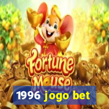 1996 jogo bet